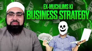 Ex-Muchlims Ki Business Strategy & Eman Union & La Raiba Ka Contribution