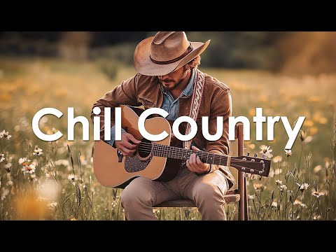 1 Hour Chill Country Music Playlist – Relaxing Country Songs to Brighten Your Day