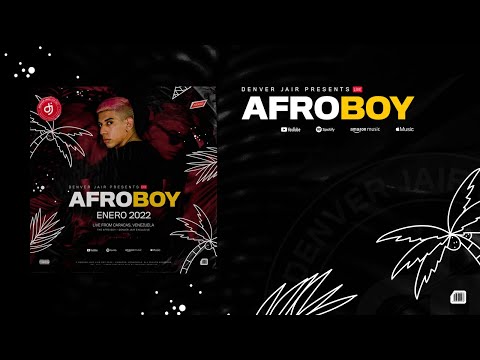 AFROBOY - Denver Jair - Enero 2022