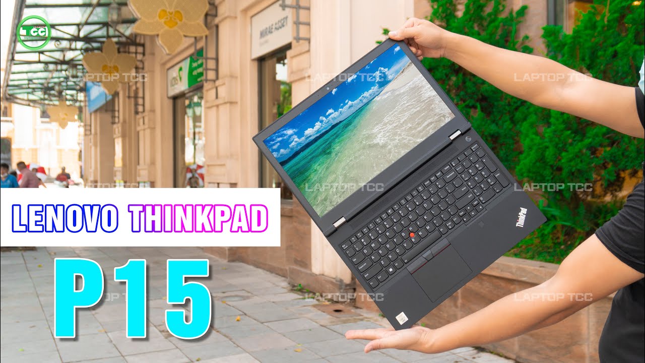 Lenovo Thinkpad P15 Gen 1 | Core i7-10850H | Ram 32GB | SSD 512GB | 15.6