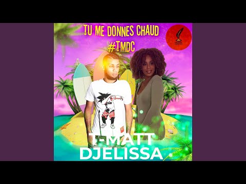 Tu Me Donnes Chaud (TMDC)