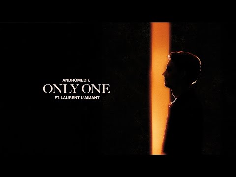 Andromedik - Only One (ft. Lauren L'aimant)