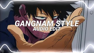 gangnam style - psy edit audio