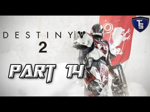 Destiny 2 - Pt.14
