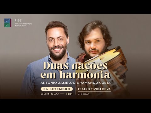 Yamandu Costa e António Zambujo | Duas Nações em Harmonia