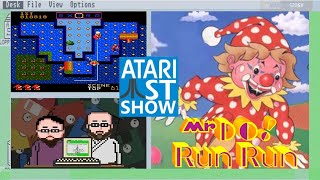 Best Arcade Port on the Atari ST?!?  Mr. Do Run Run -  It's the Atari ST Show 30!