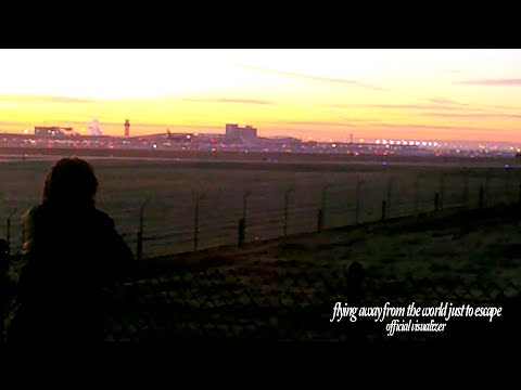 flying away from the world just to escape (official visualizer)