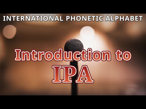Introduction to IPA | International Phonetic Alphabet