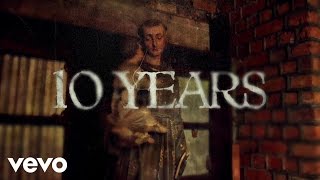 10 Years - From Birth to Burial (Lyric Video)