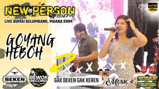 Download lagu New Person Music | Goyang Heboh | Live Gumai Gelumbang Muara Enim | Beken Production mp3 Download lagu New Person Music | Goyang Heboh | Live Gumai Gelumbang Muara Enim | Beken Production mp3