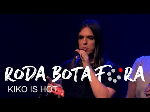 RODA BOTA FORA #23 - KIKO IS HOT - LISBOA