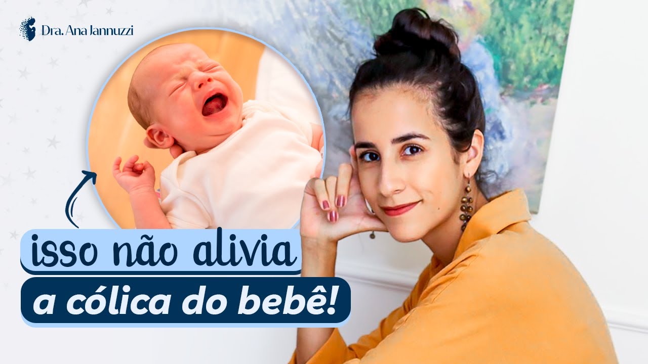 2 ERROS AO TENTAR EVITAR A CÓLICA DO BEBÊ | Dra. Ana Jannuzzi