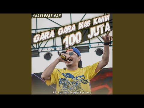 GARA - GARA MAS KAWIN 100 JUTA