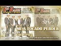 Me A Tocado Perder - Los Razos de Sacramento y Reynado