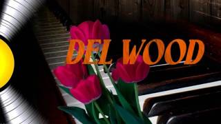 Del Wood - I'm Looking Over A Four Leaf Clover