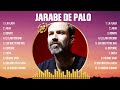Jarabe de Palo Grandes Exitos Enganchados - Sus Mejores Éxitos 2023