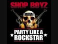 Party Like A Rockstar - Shop Boyz w/Lyrics 