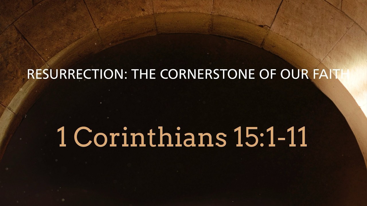 Resurrection: The Cornerstone of Our Faith