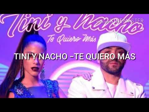 TINI Y NACHO - Te quiero más