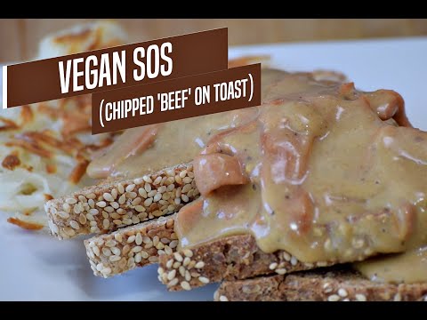 Vegan Chipped Beef on Toast (aka SOS)