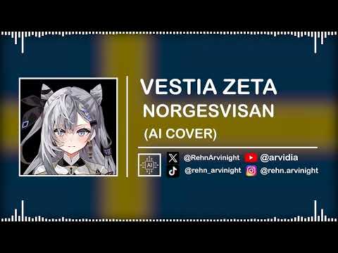 VESTIA ZETA - NORGESVISAN / SWEDISH ANTI-NORWAY SONG || (AI Cover Experiment)