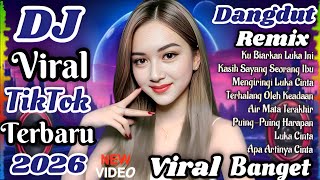 Download lagu DJ Dangdut Remix viral TikTok  terbaru 2026 🔥  Viral  banget bikin candu cocok untuk  teman santai mp3