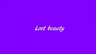 Lost Beauty  Shannon Saunders