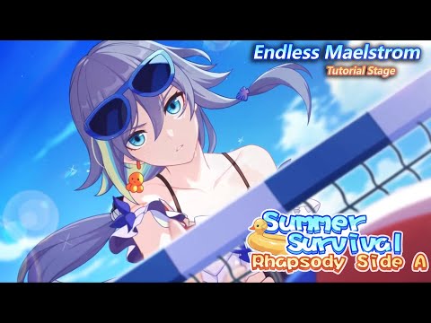 Honkai Impact - Summer Survival Rhapsody Side A (Event) - Endless Maelstrom (Tutorial)