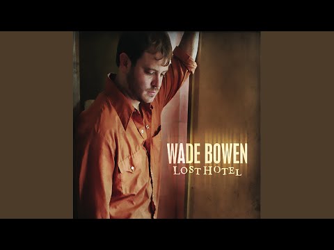 Perfect Silence - Wade Bowen