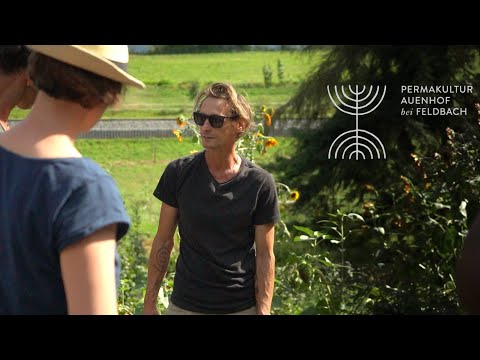 Willkommen auf dem Permakultur Auenhof bei Feldbach