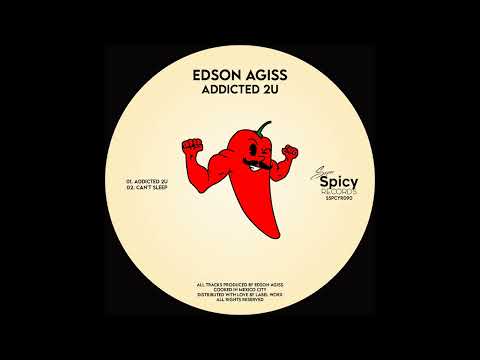 Edson Agiss - Can't Sleep [Super Spicy]