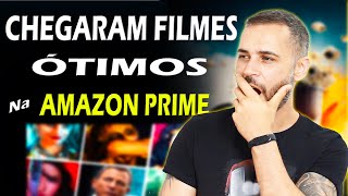 CHEGARAM FILMES BONS DEMAIS NA AMAZON PRIME