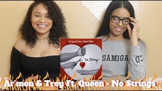 Ar'mon And Trey ft. Queen Naija - No Strings REACTION/REVIEW | IssaMigas