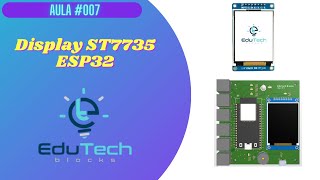 Curso de ESP32 iniciantes  - Display ST 7735 com ESP32 - Plataforma IoT Edutech Blocks.