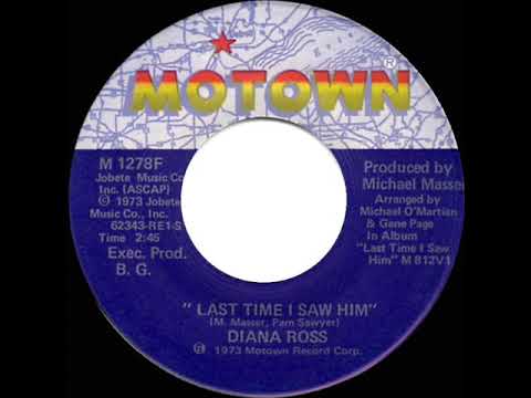 1974 HITS ARCHIVE: Last Time I Saw Him - Diana Ross (stereo 45--#1 A/C)