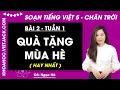 Giải sgk Tiếng Việt lớp 5 Bài 2: Quà tặng mùa hè