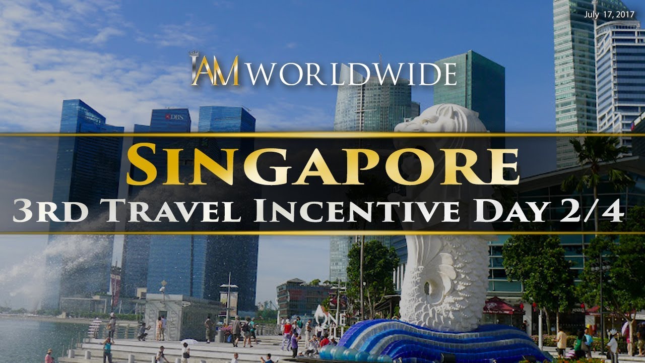 Day 2/4 SINGAPORE Travel Incentive SDE