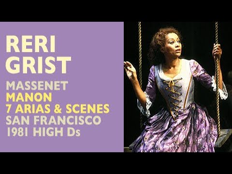 Reri Grist - Massenet: MANON, Extended excerpts, San Francisco 1981, High Ds