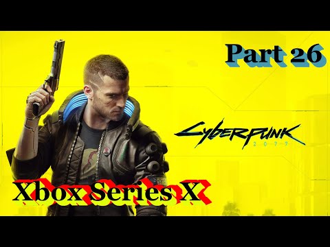 Cyberpunk 2077 Gameplay Campagne Walkthrough  Part 26 Xbox Series X
