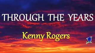 Through The Years  -  Kenny Rogers lyrics