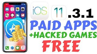 Get PAID Apps/HACKED Games FREE On iPhone, iPad, iPod (iOS 11.3.1) | No Jailbreak