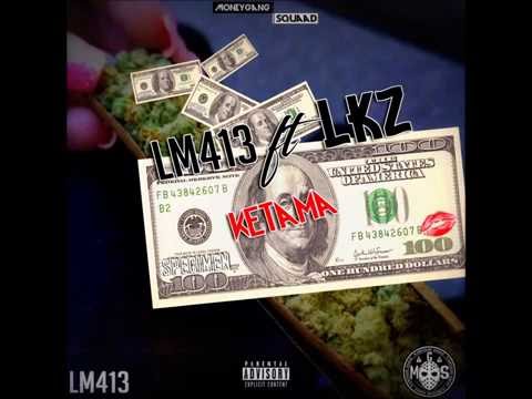 LM413 (Wayldy) - KETAMA ft LKZ (AUDIO OFFICIEL)
