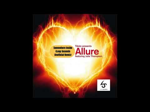 Allure ft. Julie Thompson-Somewhere Inside (Leap Seconds Unofficial Remix) /FREE DOWNLOAD