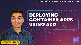 Download the video "Java in Containers: Deploying ACA using AZD | Part VI"