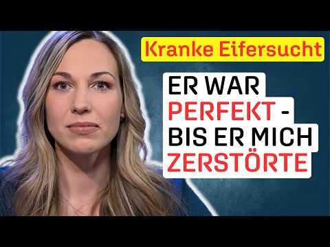 Er hat mir meine Würde genommen | Aus Liebe wird Angst | Krankhafte Eifersucht | Toxische Beziehung