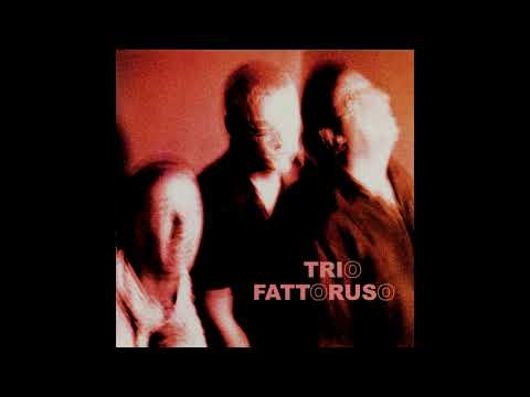 FATTORUSO TRIO - TRIO FATTORUSO (Corre Niña)