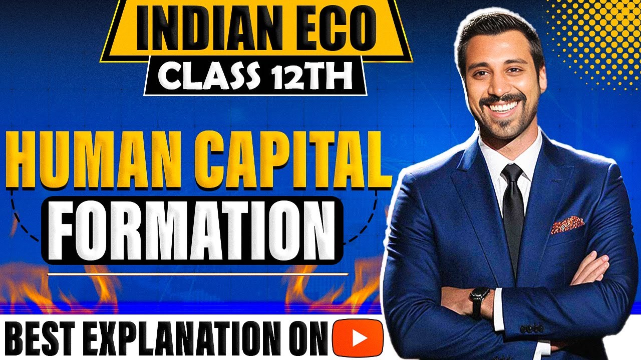 Human Capital Formation | Chapter 4 | Indian Economic Development | One Shot