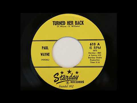 Paul Wayne - Turned Her Back (Starday 610)