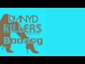 The Killers - Somebody Told Me (DNNYD Bootleg ...