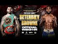 Artur Beterbiev Vs Marcus Browne OFFICIAL WEIGH IN